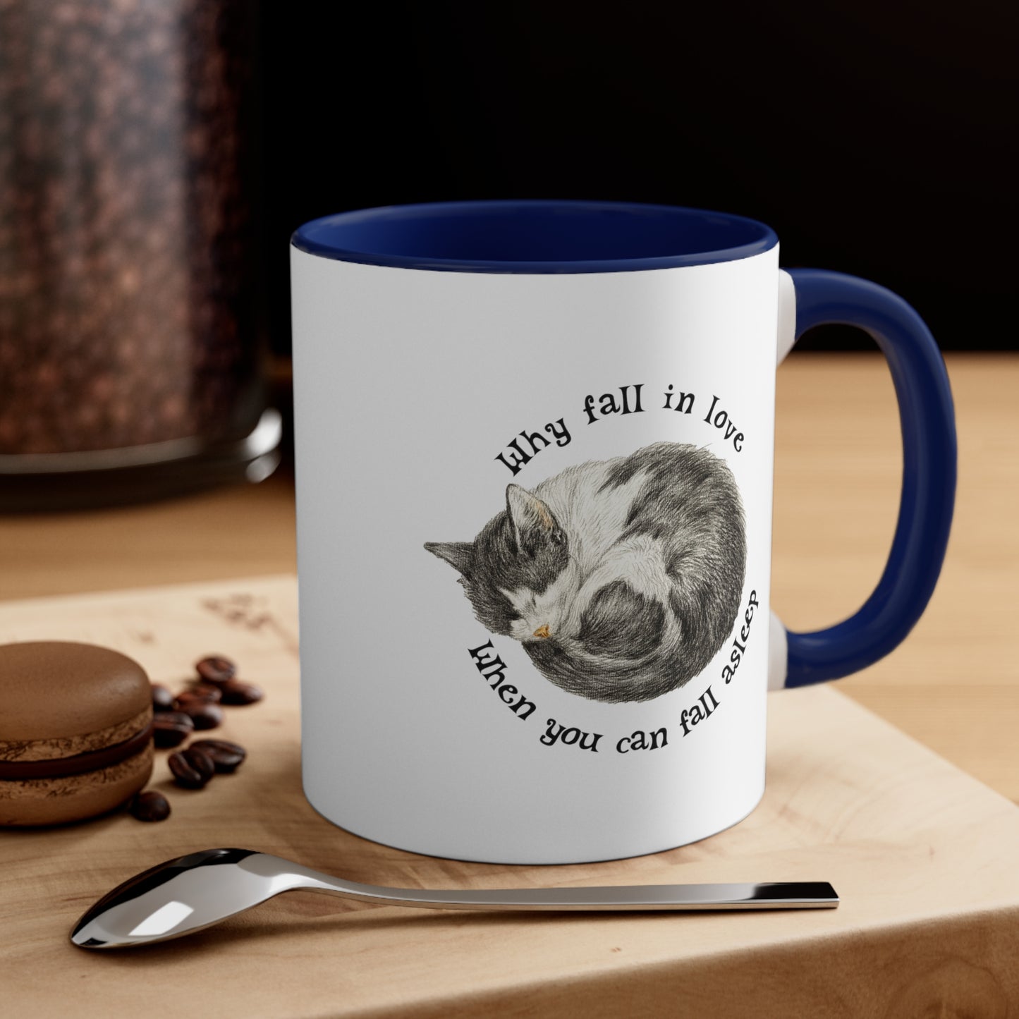 Why Fall In Love When You Can Fall Asleep Catnap Ceramic Mug