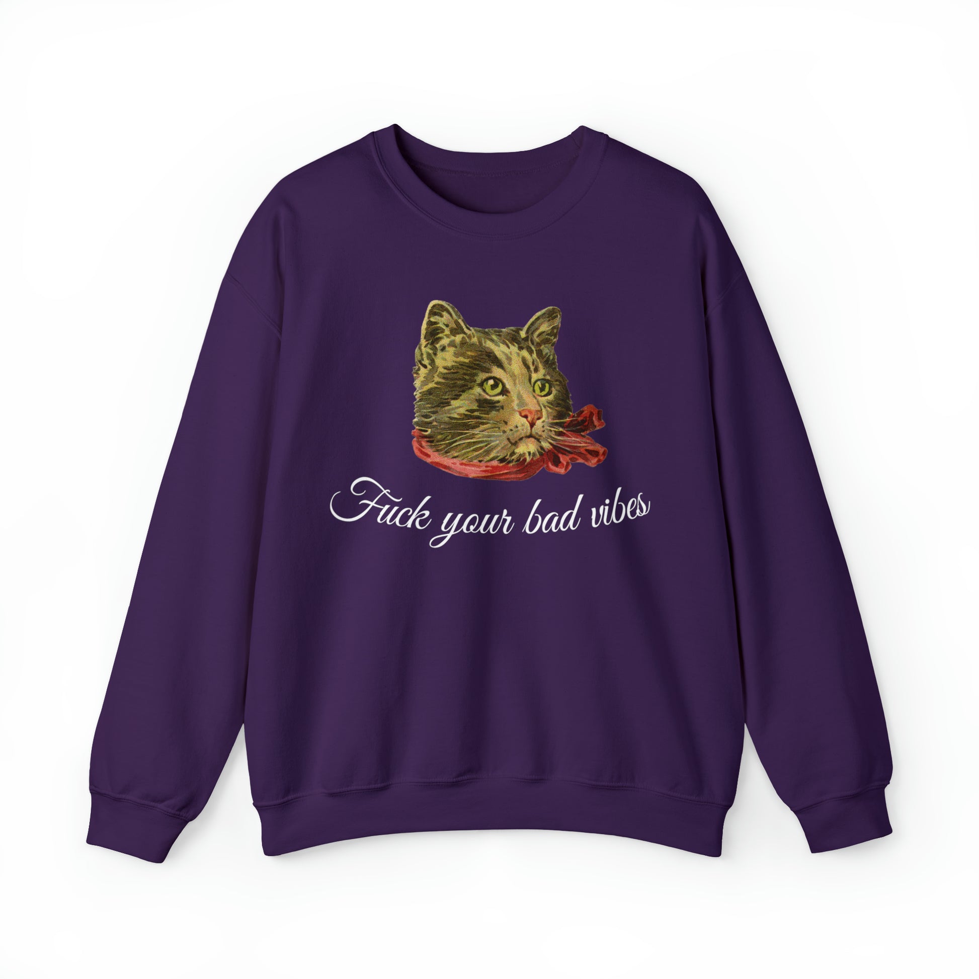 purpe unisex crewneck sweatshirt featuring the phrase "Fuck Your Bad Vibes" in elegant cursive beneath a charming vintage graphic of a stylish cat sporting a scarf