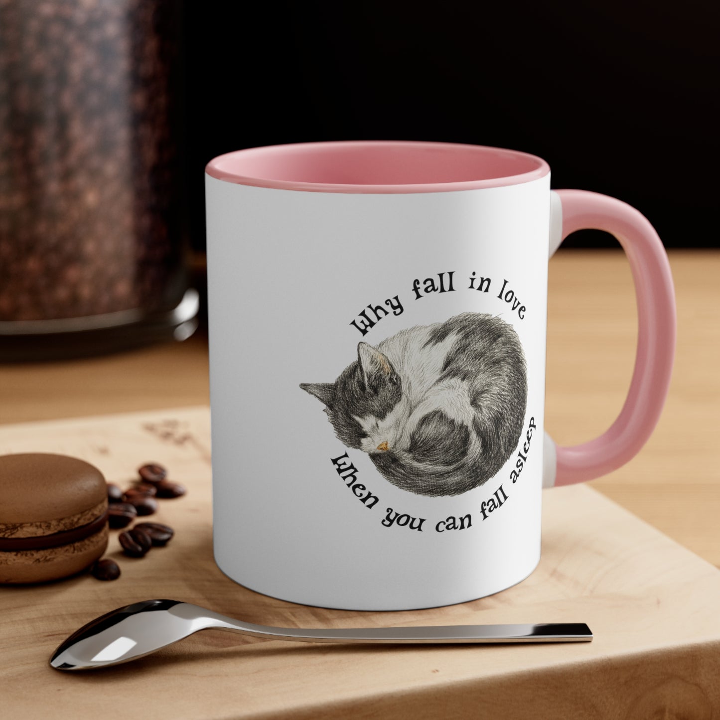 Why Fall In Love When You Can Fall Asleep Catnap Ceramic Mug