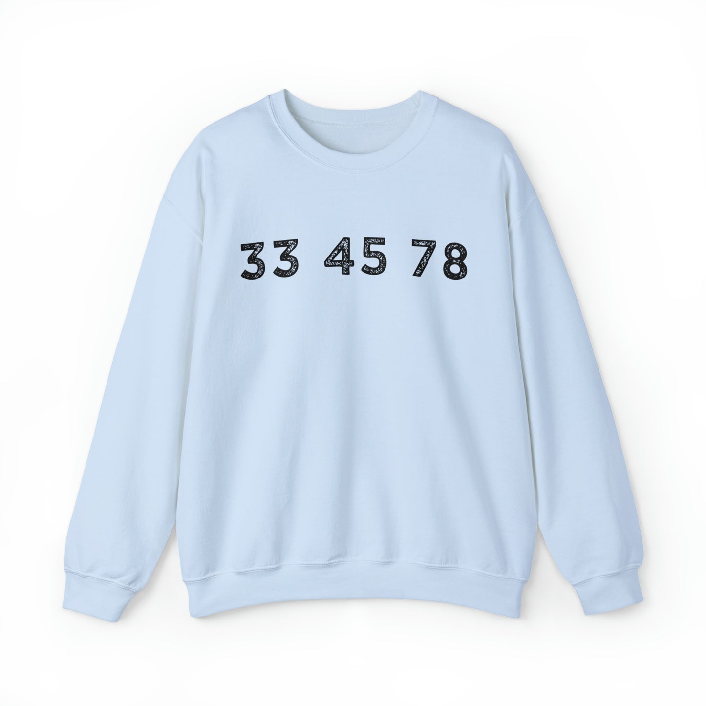 33 45 78 Turntable RPM Unisex Crewneck Sweatshirt