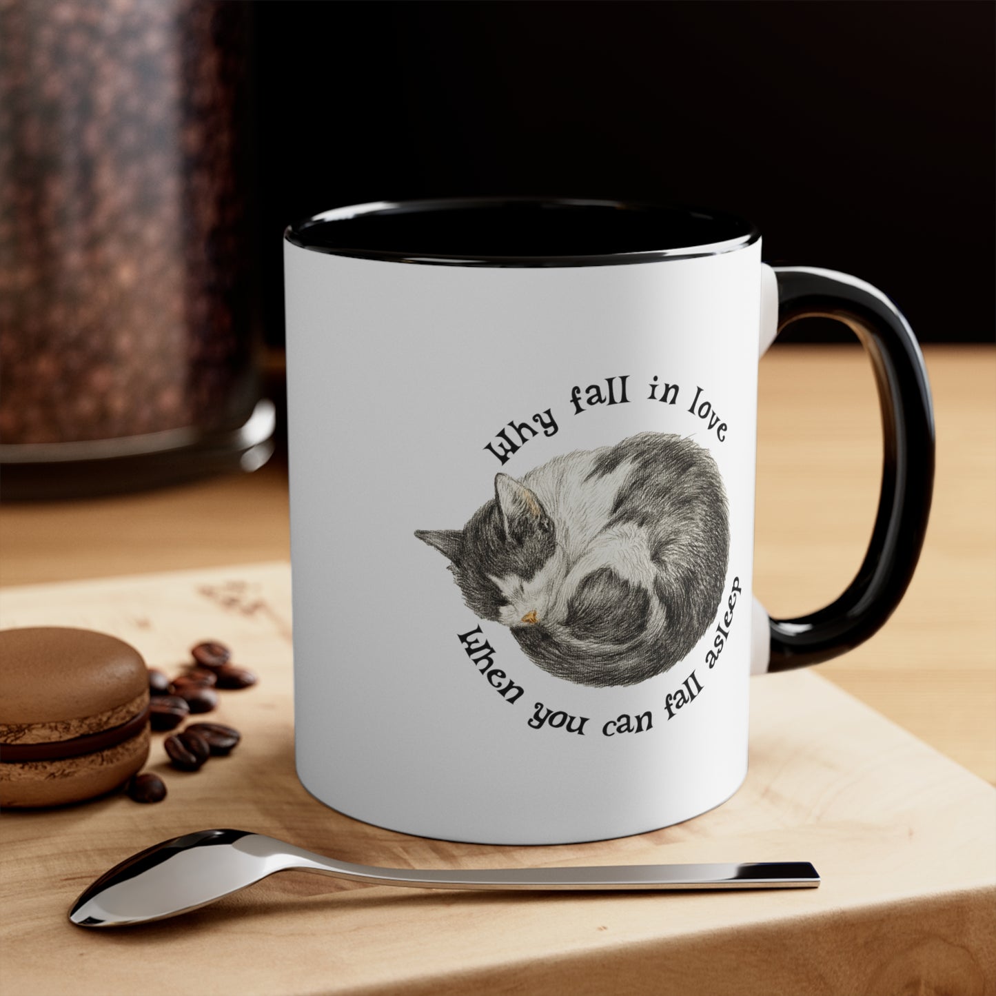 Why Fall In Love When You Can Fall Asleep Catnap Ceramic Mug