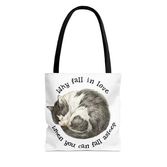 Why Fall In Love When You Can Fall Asleep Catnap Tote Bag