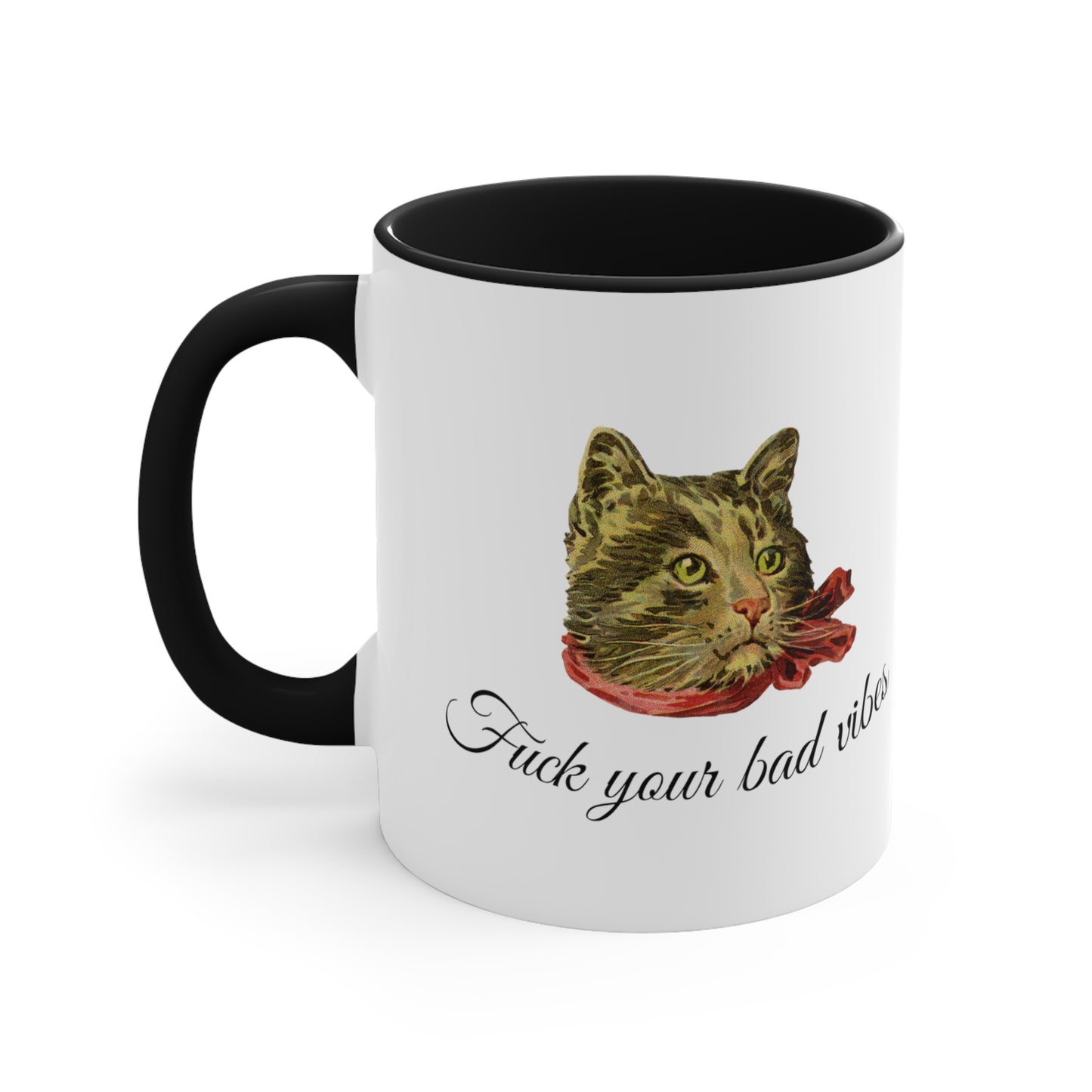 white and black mug featuring the phrase "Fuck Your Bad Vibes" in elegant cursive beneath a charming vintage graphic of a stylish cat sporting a scarf