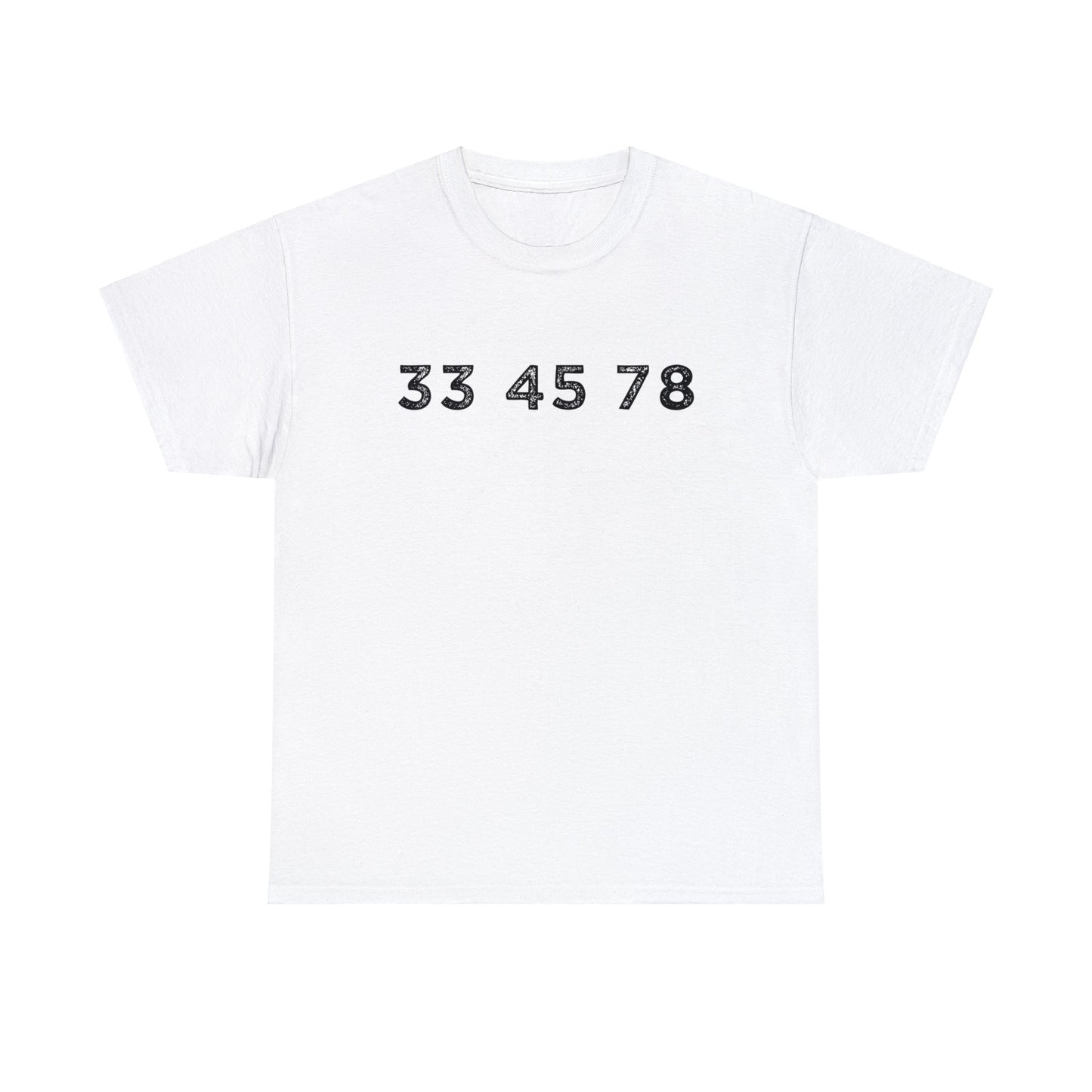 33 45 78 Turntable RPM Unisex T-Shirt