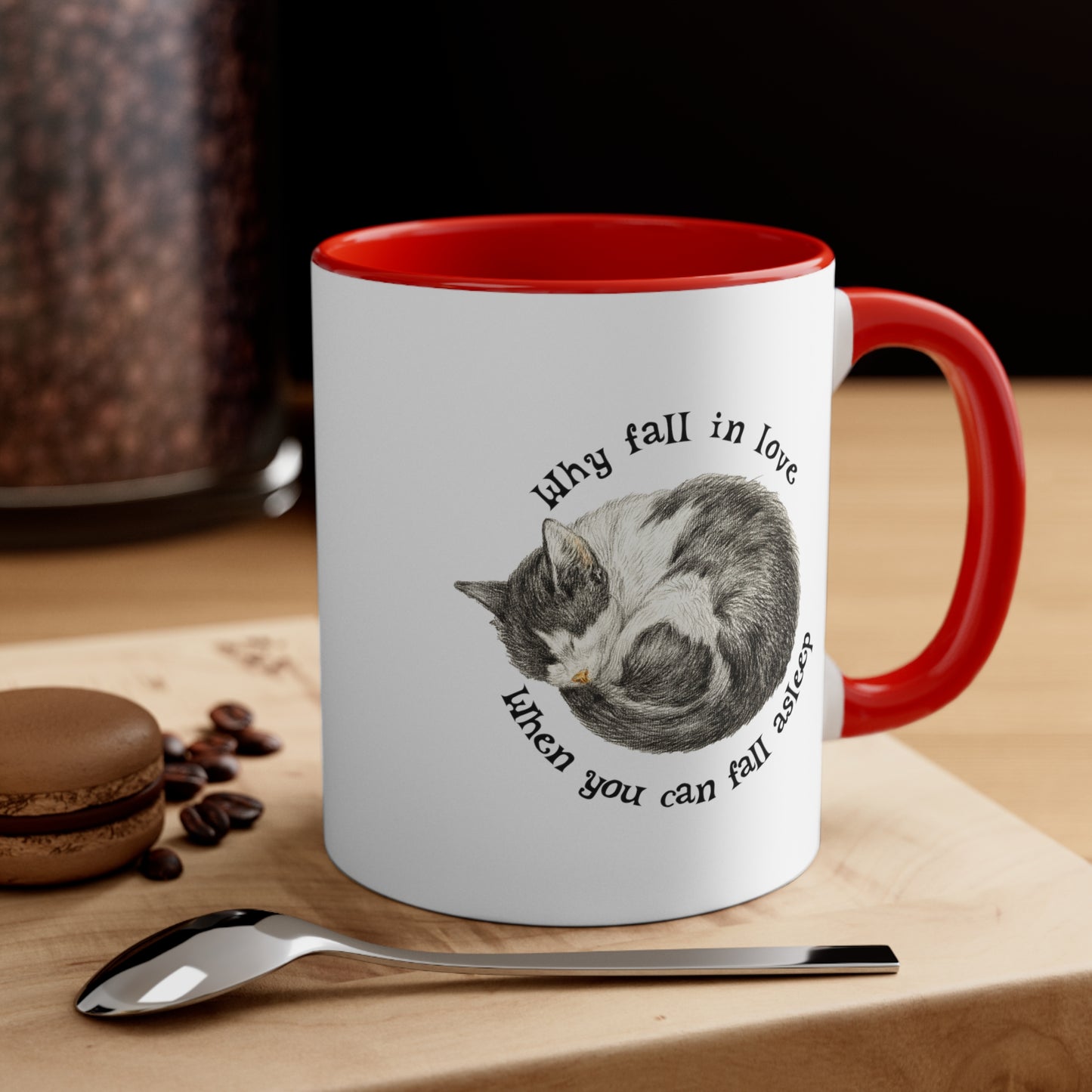 Why Fall In Love When You Can Fall Asleep Catnap Ceramic Mug