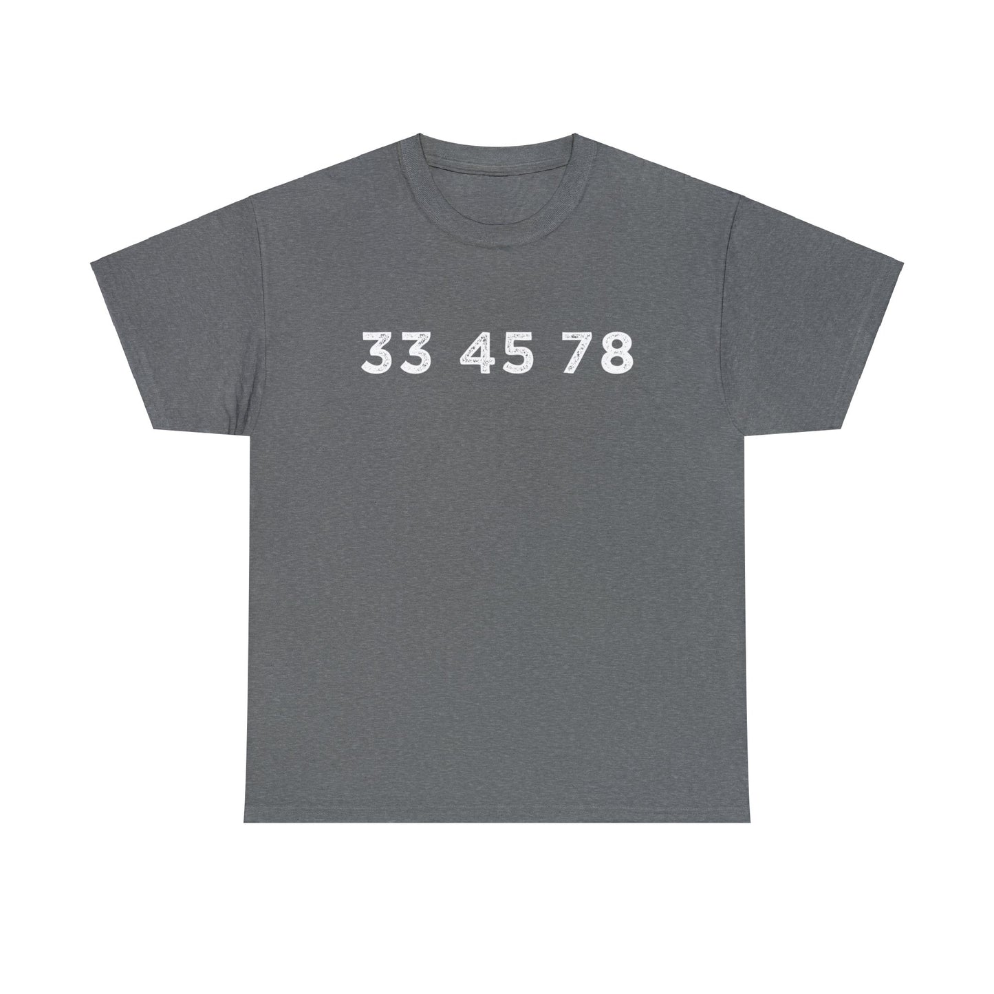 33 45 78 Turntable RPM Unisex T-Shirt