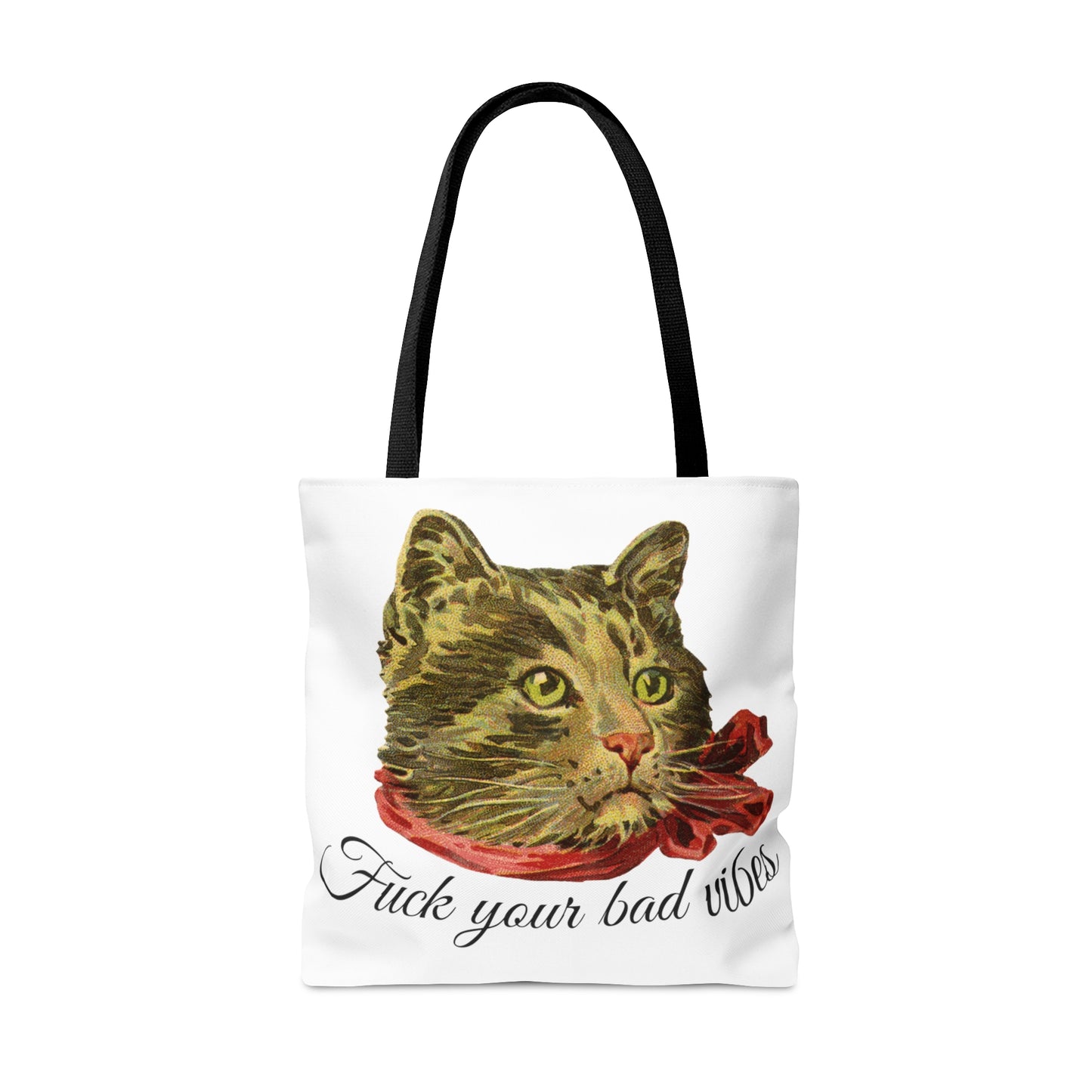 tote bag featuring the phrase "Fuck Your Bad Vibes" in elegant cursive beneath a charming vintage graphic of a stylish cat sporting a scarf