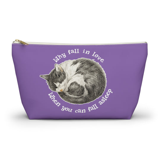 Why Fall In Love When You Can Fall Asleep Catnap Zipper Pouch