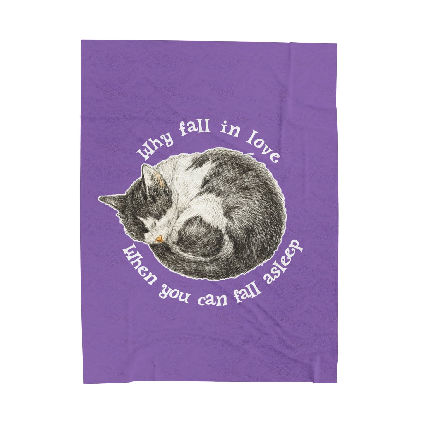 Why Fall In Love When You Can Fall Asleep Catnap Velveteen Plush Blanket