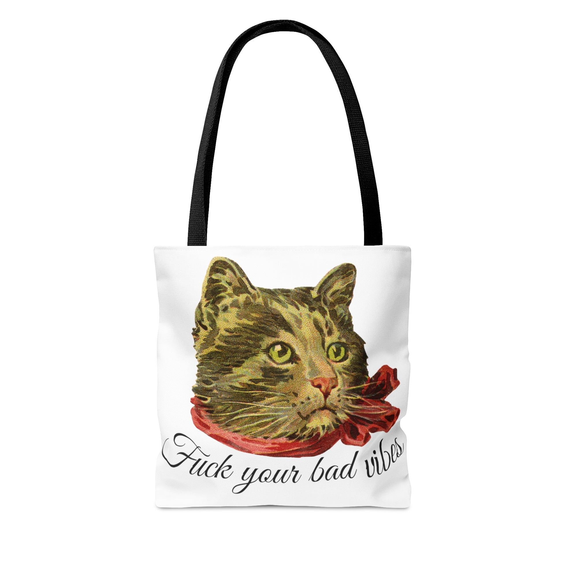 tote bag featuring the phrase "Fuck Your Bad Vibes" in elegant cursive beneath a charming vintage graphic of a stylish cat sporting a scarf