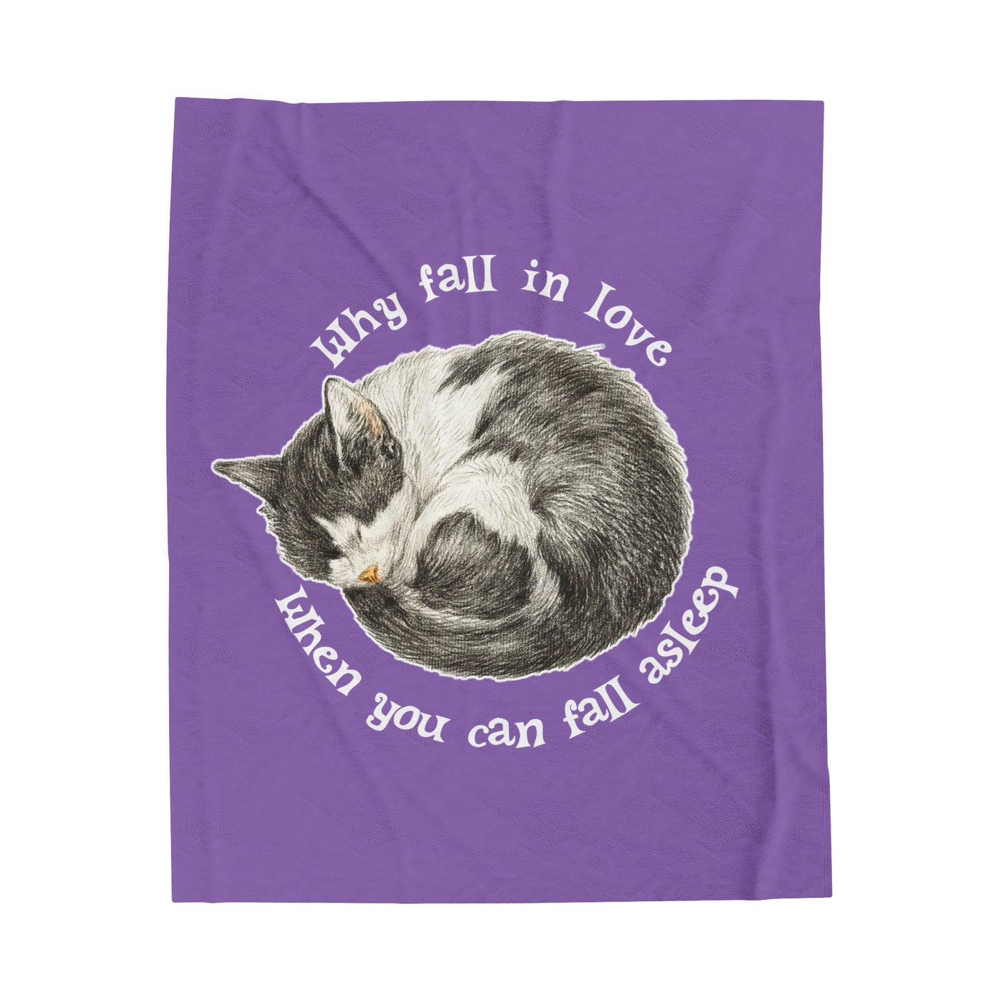 Why Fall In Love When You Can Fall Asleep Catnap Velveteen Plush Blanket